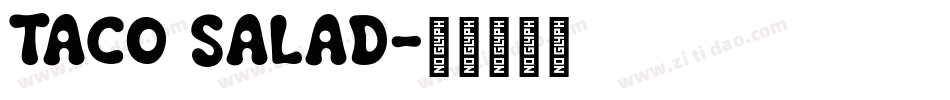 Taco Salad字体转换